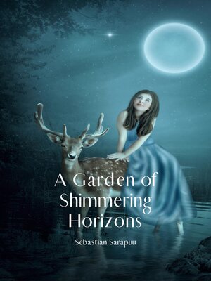 cover image of A Garden of Shimmering Horizons